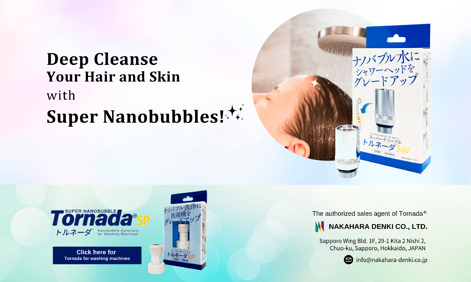 Deep cleanse your hair and skin with Super nanobubbles!